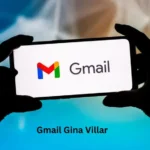 Gmail Gina Villar: A Comprehensive Overview