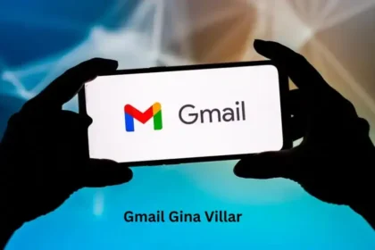 Gmail Gina Villar: A Comprehensive Overview